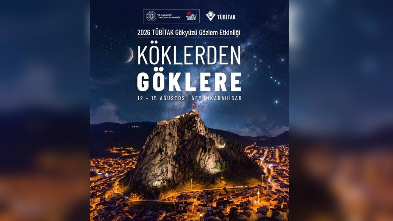 TÜBİTAK Gökyüzü Gözlem Etkinliği 12-15 Ağustos'ta Afyonkarahisar'da düzenlenecek