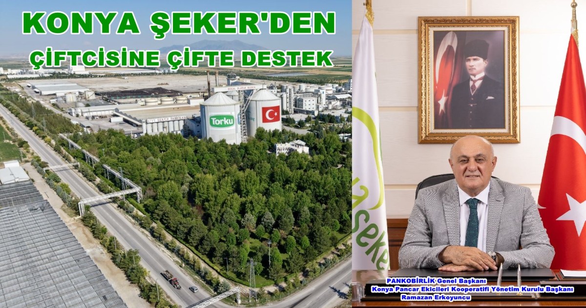 Konya Şeker'den üreticilere 664,7 milyon liralık avans ödemesi