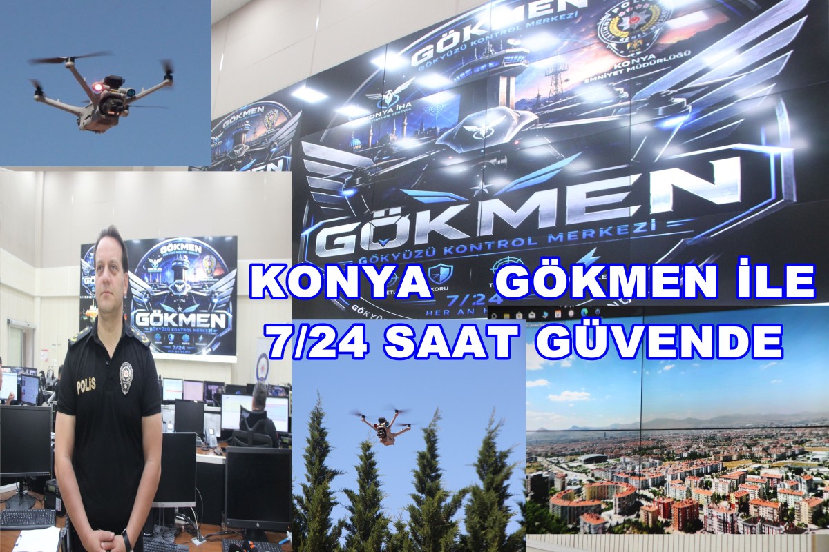 Konya Emniyetinden yapay zekâ destekli hava gözetleme sistemi: GÖKMEN göreve başladı
