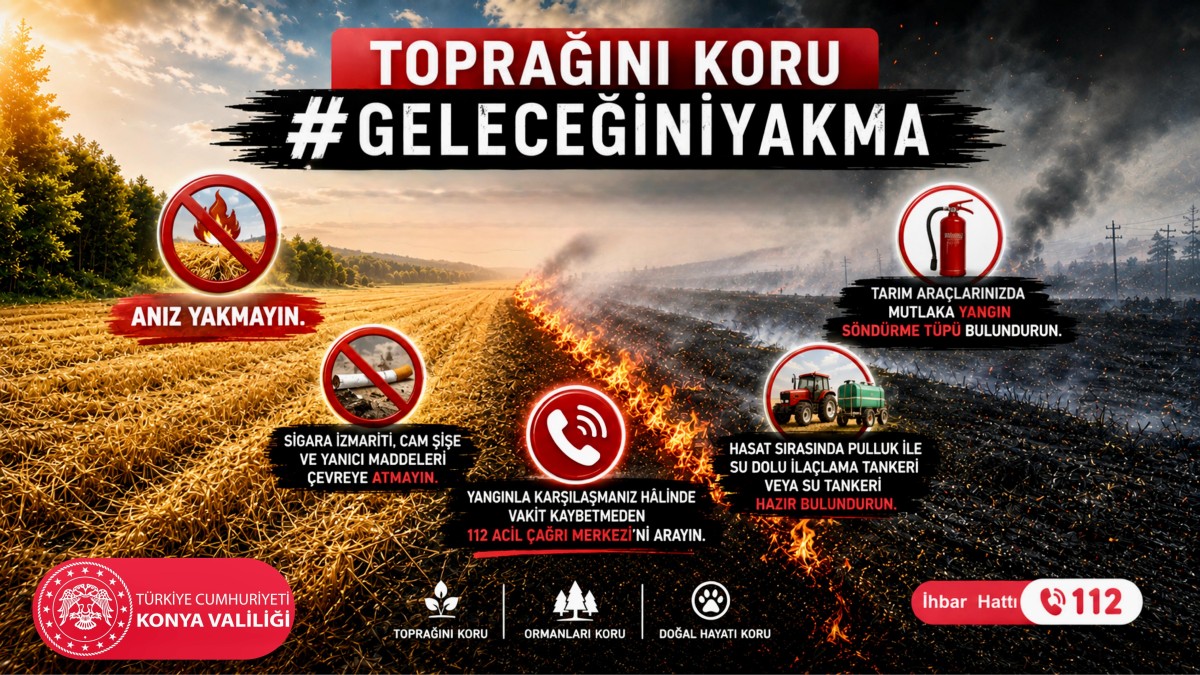 Konya Valiliğinden Hasat Döneminde Yangın Riskine Karşı Uyarı